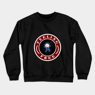 Enjoy your time in space! Crewneck Sweatshirt